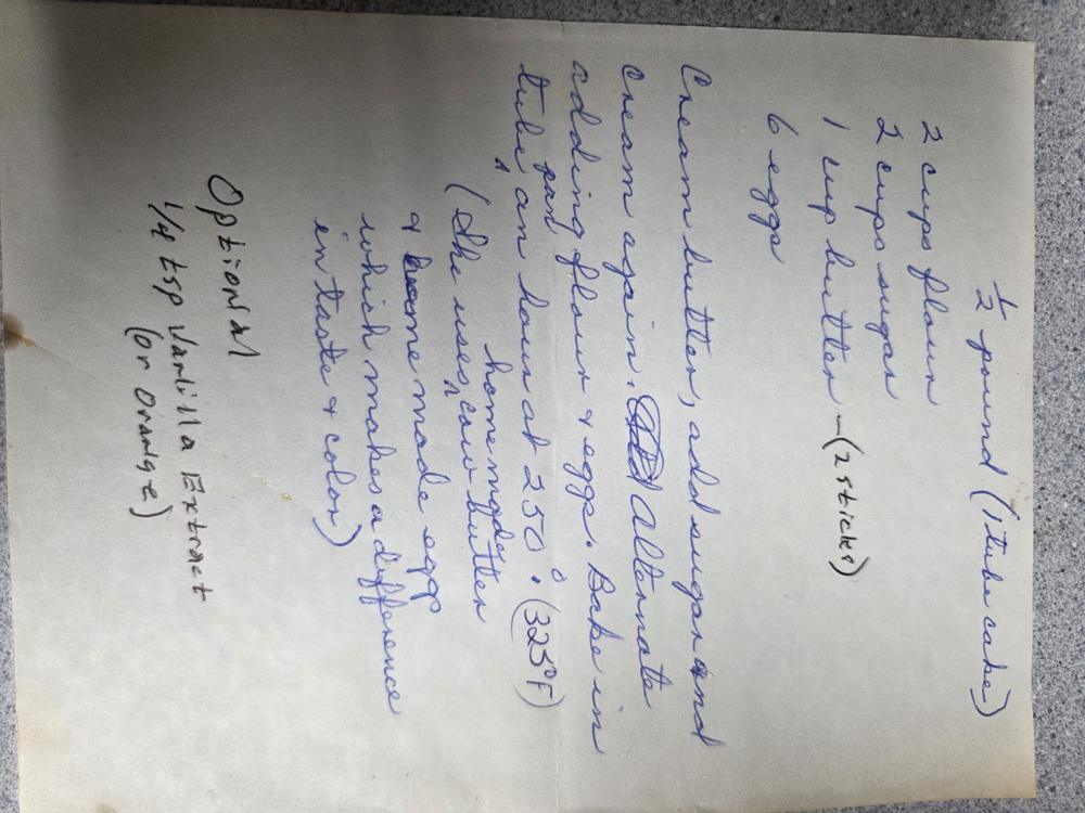 The original pound cake recipe — with the note that 'she uses homemade cow butter & homemade eggs, which makes a difference in taste & color'