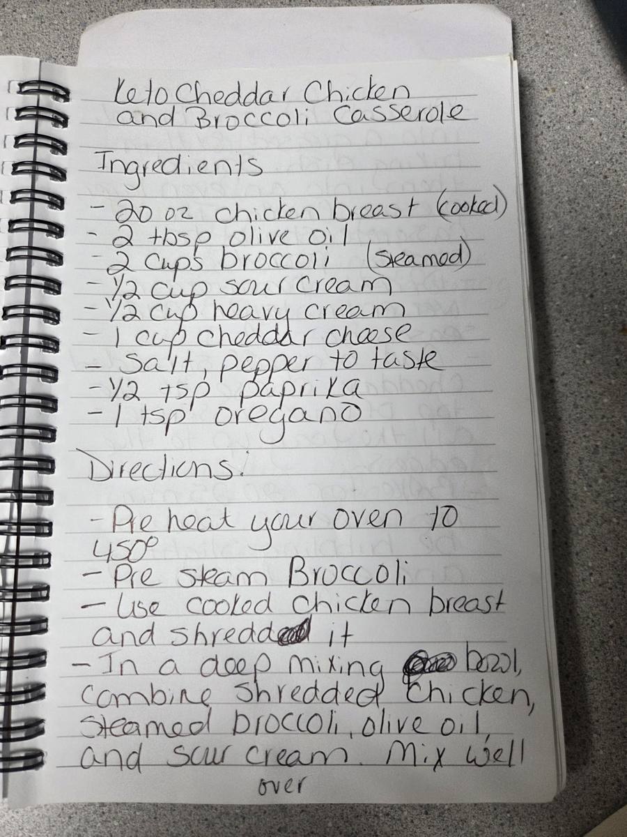 Becky's handwritten Keto Cheddar Chicken and Broccoli Casserole recipe — notebook page 1